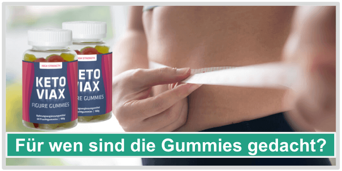 Für wen sind die Ketoviax Figure Gummies gedacht